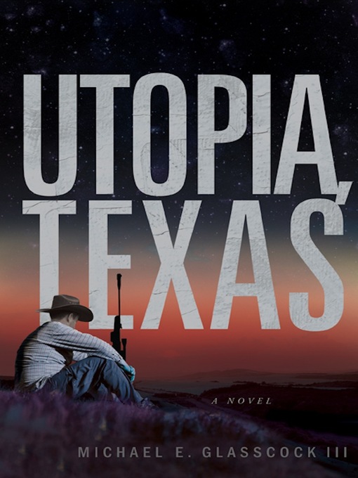 Title details for Utopia Texas by Michael Glasscock - Available